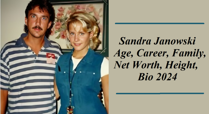 Who Is Sandra Janowski? Discover Her Life Story